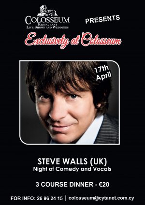 Cyprus : A Night of Comedy and Vocals with Steve Walls (UK)