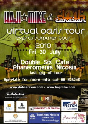 Κύπρος : Haji Mike & Dub Caravan Virtual Oasis Tour  2010