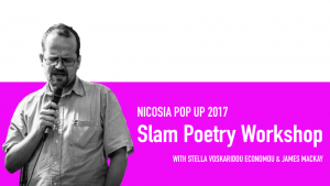 Cyprus : SLAM! A Slam Poetry Workshop