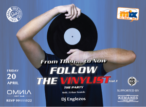 Cyprus : Follow the Vinylist with Dj Englezos  - The Party -Vol.1