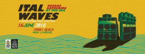 Κύπρος : ITal Waves 2018 - Reggae Soundsystem Gathering