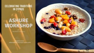 Cyprus : Ashure Workshop