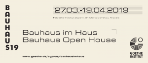 Κύπρος : Bauhaus Open House - Εκθέσεις