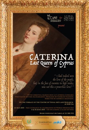 Cyprus : Caterina: The Last Queen of Cyprus
