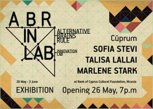 Cyprus : ABR IN LAB Cūprum Exhibition