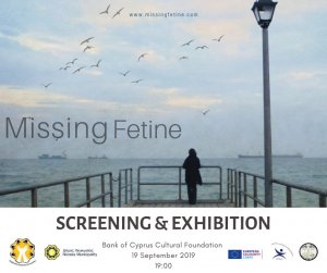 Cyprus : Missing Fetine Screening & Exhibition
