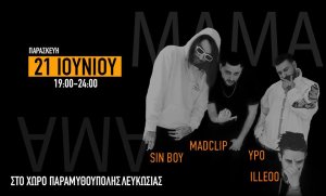 Cyprus : Mama Tour Live: Sin Boy - Madclip - Ypo - Ileoo