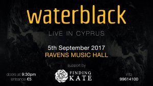 Cyprus : Waterblack Live in Cyprus