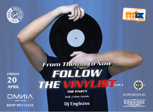 Cyprus : Follow the Vinylist with Dj Englezos - The Party -Vol.1