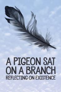 Cyprus : A Pigeon Sat on a Branch Reflecting on Existence