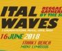 ITal Waves 2018 - Reggae Soundsystem Gathering