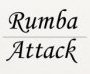 Rumba Attack