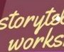 Storytelling Workshop