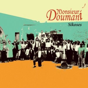 Cyprus : Monsieur Doumani present their new album "Sikoses"