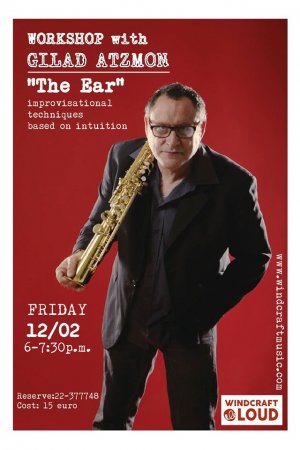 Cyprus : The Ear - Music Workshop with Gilad Atzmon