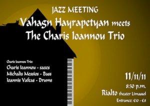 Cyprus : Vahagn Hayrapetyan & Charis Ioannou Trio